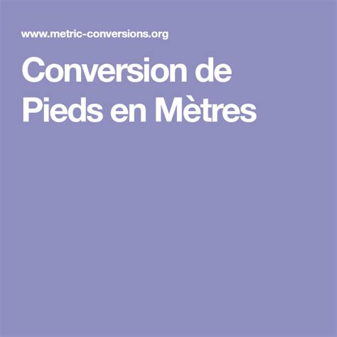 1m85 en pieds|Calculatrice de conversion de Mètres en Pieds (m en ft)